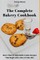 The Complete Bakery Cookbook