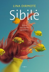 SIBILĖ. Vienas trijų moterų gyvenimas