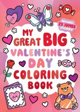 My Great Big Valentine's Day Coloring Book (a Jumbo-Sized Coloring and Sticker Book for All Ages)