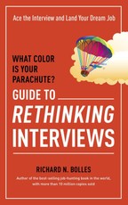 What Color Is Your Parachute? Guide to Rethinking Interviews