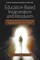 Education-Based Incarceration and Recidivism
