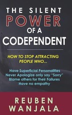 The Silent Power of A Codependent
