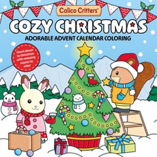 Calico Critters Cozy Christmas: Adorable Advent Calendar Coloring