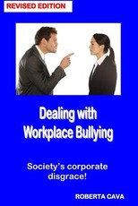 Dealing with Workplace Bullying - Revised Edition