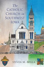 The Catholic Church in Southwest Iowa