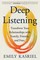 Kasriel, E: Deep Listening