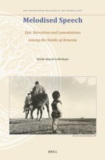 Melodised Speech: Epic Narratives and Lamentations Among the Yezidis of Armenia