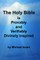 The Holy Bible is Provably and Verifiably Divinely Inspired