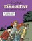 Famous Five Graphic Novel 05: Five Get Into Trouble