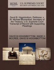 David B. Higginbottom, Petitioner, V. W. Michael Blumenthal, Secretary of the Treasury. U.S. Supreme Court Transcript of Record with Supporting Pleadings