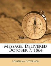 Message. Delivered October 7, 1864