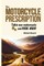 The Motorcycle Prescription
