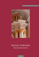 Lietuvos sakralinė dailė, t. II, d. 2, kn. 3. Šiaulių vyskupija, Šiaulių dekanatas