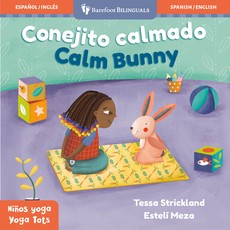 Yoga Tots: Calm Bunny / NiÃÂ±os Yoga: Conejito Calmado