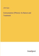 Comsumption (Phtisis)