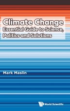 Climate Change: Essential Guide to Science, Politics and Solutions