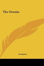 The Orestia