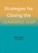 Strategies for Closing the Learning Gap