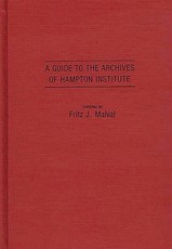 A Guide to the Archives of Hampton Institute