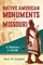 Native American Monuments of Missouri