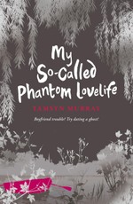 Murray, T: My So-Called Phantom Lovelife