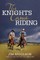 The Knights Came Riding