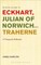 Non-Dualism in Eckhart, Julian of Norwich and Traherne,