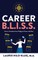 Career B. L. I. S. S.