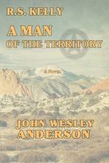 R.S. Kelly A Man of the Territory