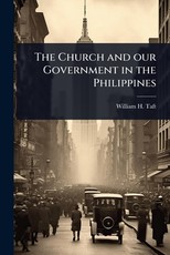 The Church and our Government in the Philippines