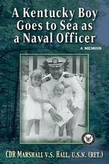 A Kentucky Boy Goes to Sea as a Naval Officer