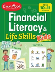 Financial Literacy and Life Skills for Kids, Age 10 - 11 Workbook