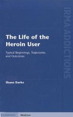 The Life of the Heroin User