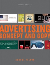 Advertising: Concept and Copy (Second Edition)