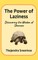 The Power of Laziness