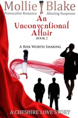Unconventional Affair ~ Book 2 ~ A Risk Worth Sharing