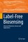 Label-Free Biosensing