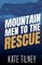 Mountain Men to the Rescue