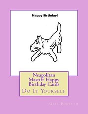 Neapolitan Mastiff Happy Birthday Cards