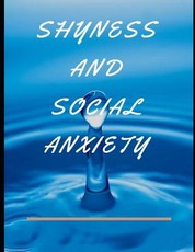 Shyness and Social Anxiety Workbook