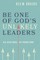 Be One of God's Unlikely Leaders