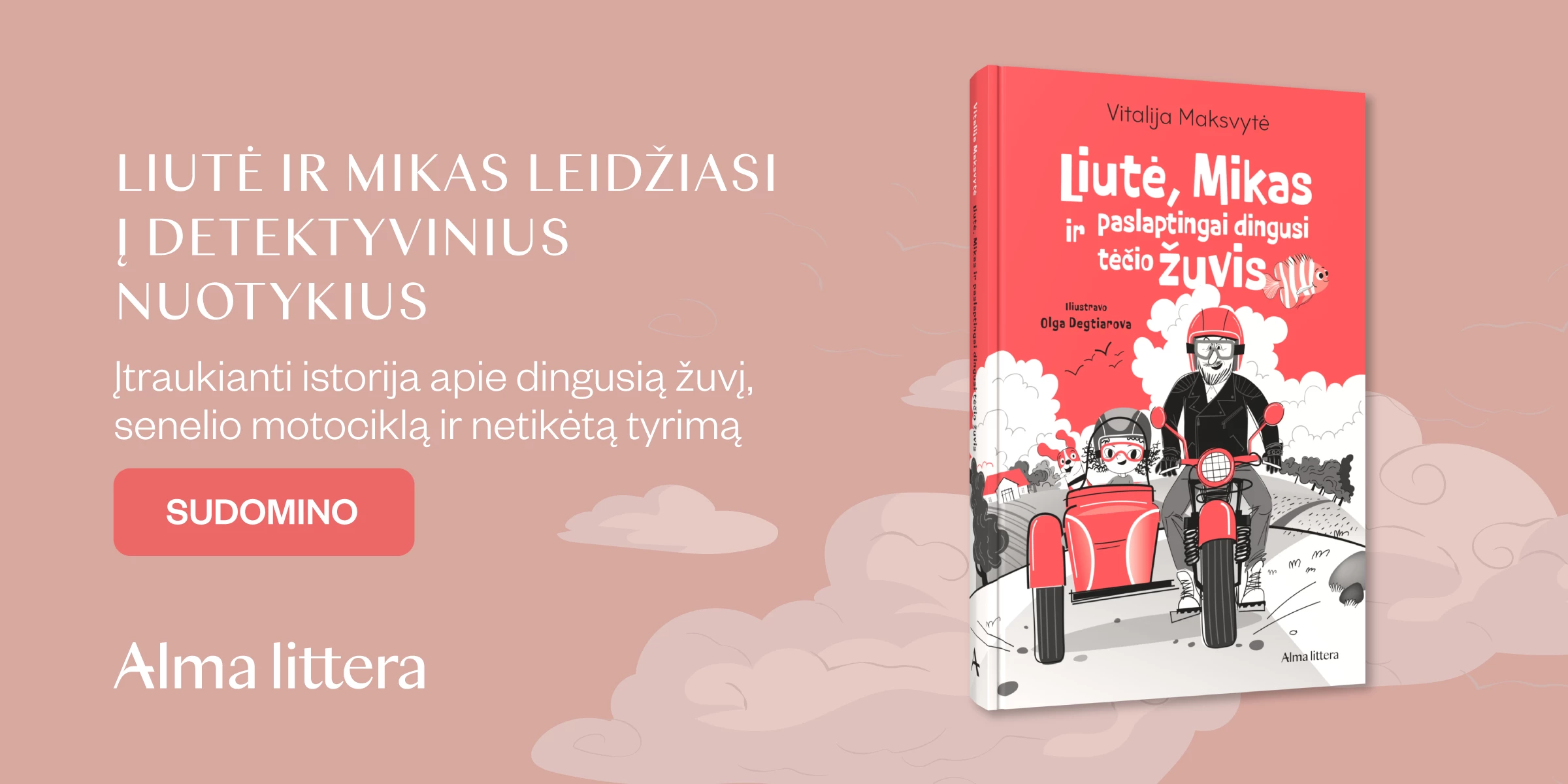 Liutė, Mikas ir paslaptingai dingusi tėčio žuvis