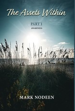 The Assets Within, Part I - Awareness