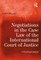 Negotiations in the Case Law of the International Court of Justice