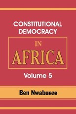 Constitutional Democracy in Africa. Vol. 5. the Return of Africa to Constitutional Democracy