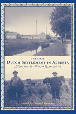 The First Dutch Settlement in Alberta