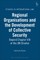 Regional Organisations and the Development of Collective Security