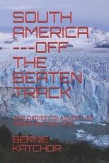 South America ---Off the Beaten Track