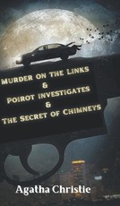Murder on the Links & Poirot investigates & The Secret of Chimneys