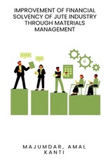Improvement of financial solvency of jute industry through materials management